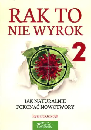 Rak to nie wyrok 2 - Ryszard Grzebyk