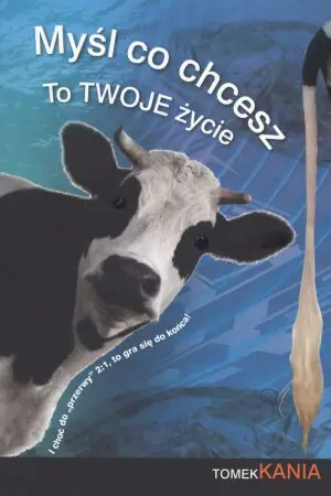 Myśl co chcesz to Twoje życie. I choć do przerwy 2:1 to gra się do końca