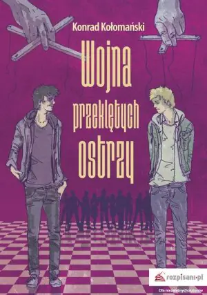 Wojna przeklętych ostrzy. Władcy Wszechświata. Tom 1