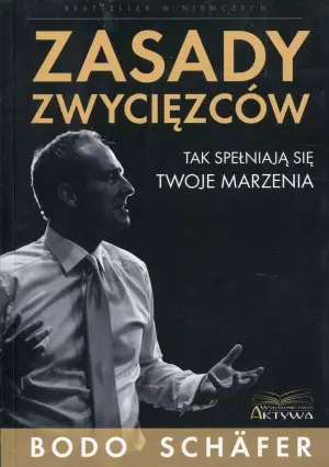 Zasady zwycięzców. Tak spełniają się twoje marzenia