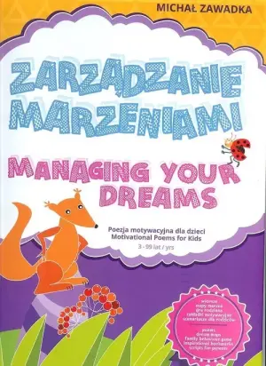Zarządzanie marzeniami. Poezja motywacyjna dla dzieci