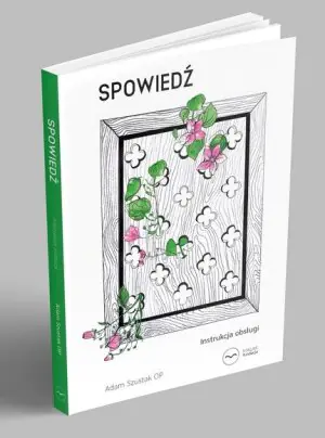 Spowiedź. Instrukcja obsługi