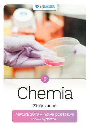 Chemia. Zbiór zadań. Matura 2019. Tom 2. Liceum