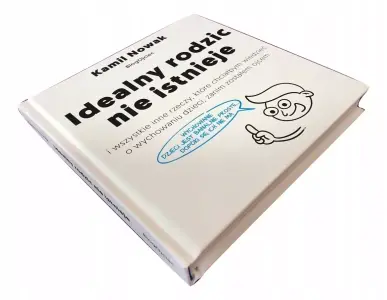 Idealny rodzic nie istnieje