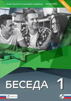 Beseda 1. Język rosyjski. Zeszyt ćwiczeń. Liceum i technikum