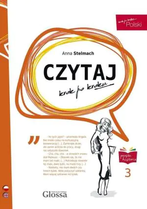 Czytaj krok po kroku. Proste historie. Część 3