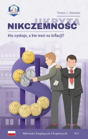 Ukryta nikczemność. Kto zyskuje, a kto traci na inflacji?