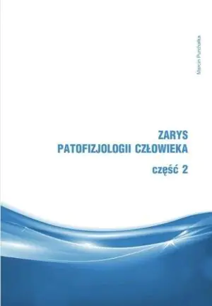 Zarys patofizjologii człowieka. Część 2