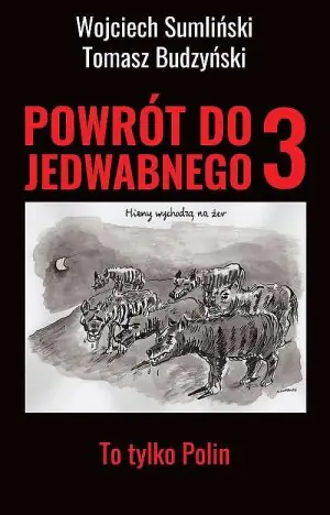 To tylko Polin. Powrót do Jedwabnego. Tom 3