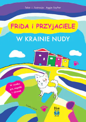 Frida i przyjaciele. W krainie nudy