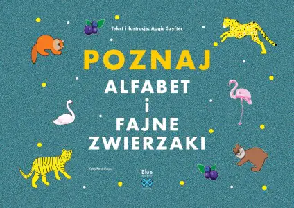 Poznaj Alfabet i Fajne Zwierzaki
