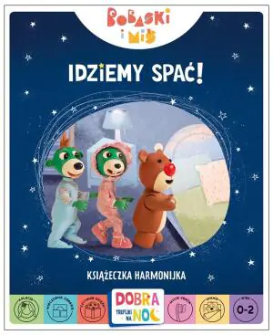 Idziemy spać! Bobaski i Miś. Dobranoc, Trefliki na noc. Książeczka harmonijka
