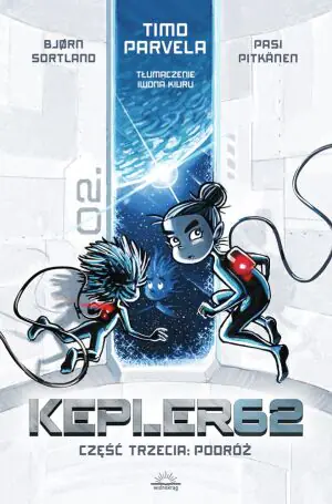 Podróż. Kepler62. Cześć 3