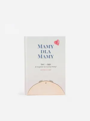 Mamy dla Mamy, tom I. Ciąża