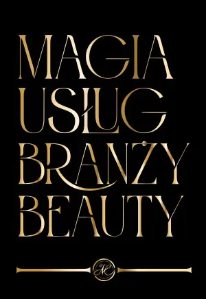 Magia usług branży beauty. Część 1