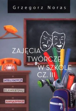 Zajęcia twórcze w szkole. Część 3