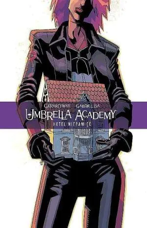Hotel Niepamięć. Umbrella Academy. Tom 3