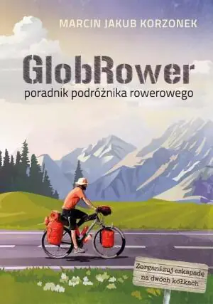 GlobRower. Poradnik podróżnika rowerowego