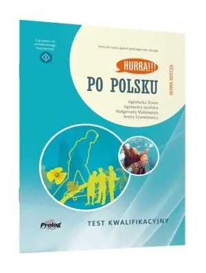 Hurra!!! Po polsku. Test kwalifikacyjny. Nowa Edycja