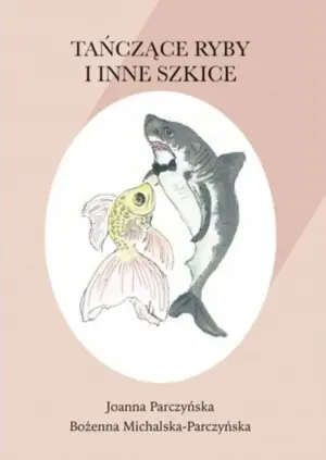 Tańczące ryby i inne szkice