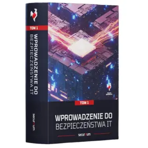 Wprowadzenie do bezpieczeństwa IT - Tom 1