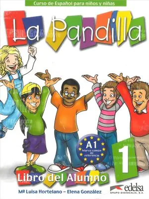 La Pandilla 1. Niveau A1 - Curso de Español para niños y niñas