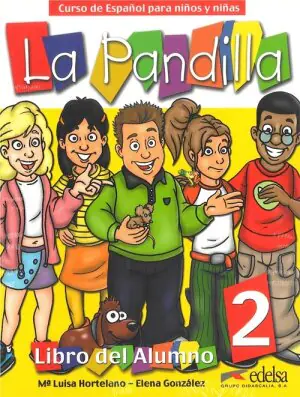 La Pandilla 2. Curso de Espanol para ninos y ninas