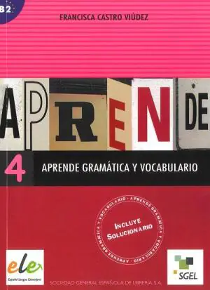 Aprende Gramática Y Vocabulario 4. B2