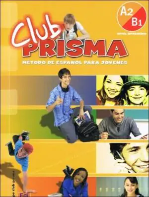 Club Prisma A2/B1. Podręcznik języka hiszpańskiego. Klasa 2. Gimnazjum + CD