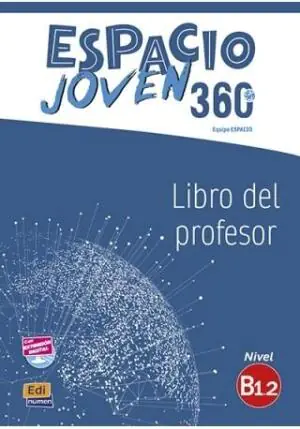 Espacio Joven 360. Level B1.2. Libro del profesor