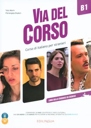 Via del Corso B1. Libro dello studente ed esercizi + 2 CD