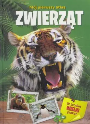 Mój pierwszy atlas zwierząt