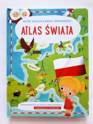 Twoja wielka księga odpowiedzi. Atlas świata