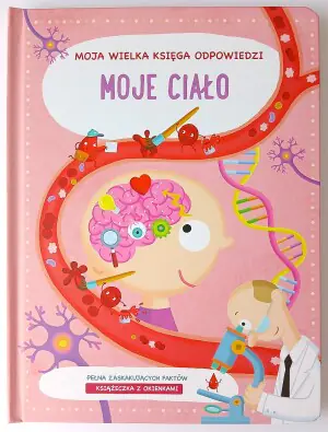 Moje ciało.  Moja wielka księga odpowiedzi