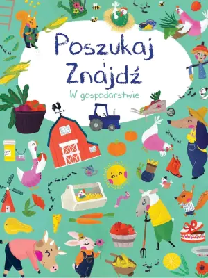 W gospodarstwie. Poszukaj i znajdź