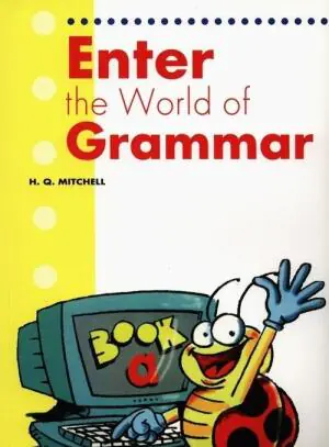 Enter the World of Grammar. Book A