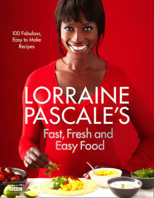 Książka - Lorraine Pascale's Fast, Fresh and Easy Food