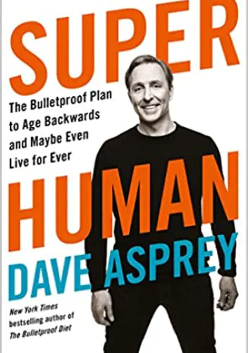 Książka - Super Human: The Bulletproof Plan to Age Backward and Maybe Even Live Forever