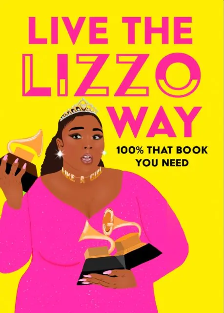 Książka - Live the Lizzo Way: 100% That Book You Need