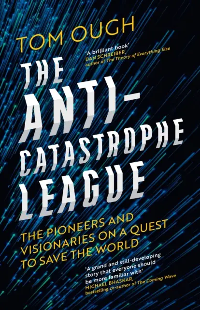 Książka - The Anti-Catastrophe League : The pioneers and visionaries on a quest to save the world