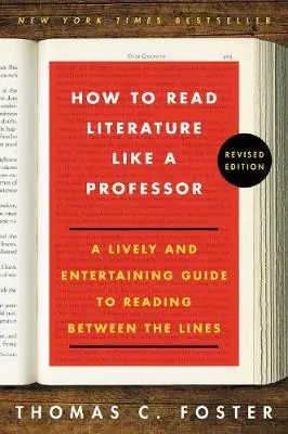Książka - How to Read Literature Like a Professor Revised Edition