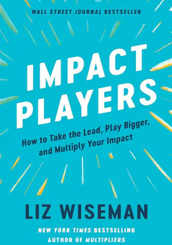 Książka - Impact Players: How to Take the Lead, Play Bigger, and Multiply Your Impact