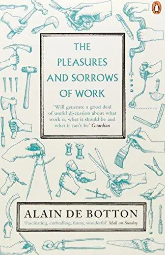 Książka - The Pleasures and Sorrows of Work