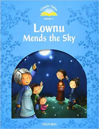 Książka - Classic Tales Second Edition. Level 1. Lownu Mends the Sky