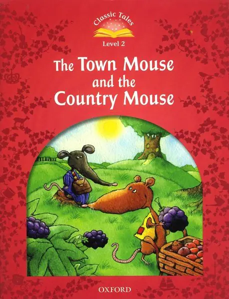 Książka - Classic Tales Second Edition. Level 2. The Town Mouse and the Country Mouse