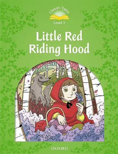 Książka - Classic Tales Second Edition. Level 3. Little Red Riding Hood