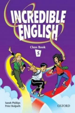 Książka - Incredible English 5: Class Book