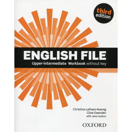 Książka - English File. Upper-Intermediate. Workbook without key. Szkoła ponadgimnazjalna