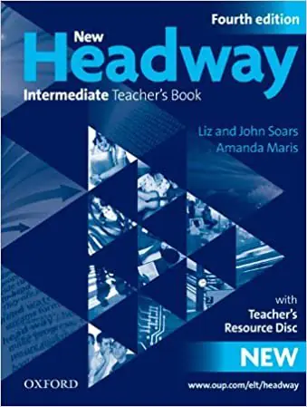 Książka - New Headway. Fourth Edition. Intermediate. Teacher's Book + Teacher's Resource Disc
