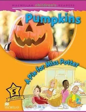 Książka - Macmillan Children's Readers - Pumpkins/A Pie for Miss Potter - Level 5
